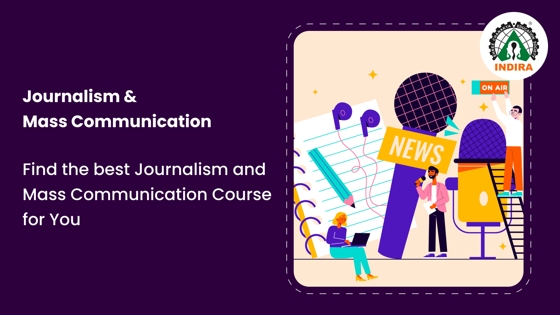  Find the best Journalism and Mass Communication Course for You