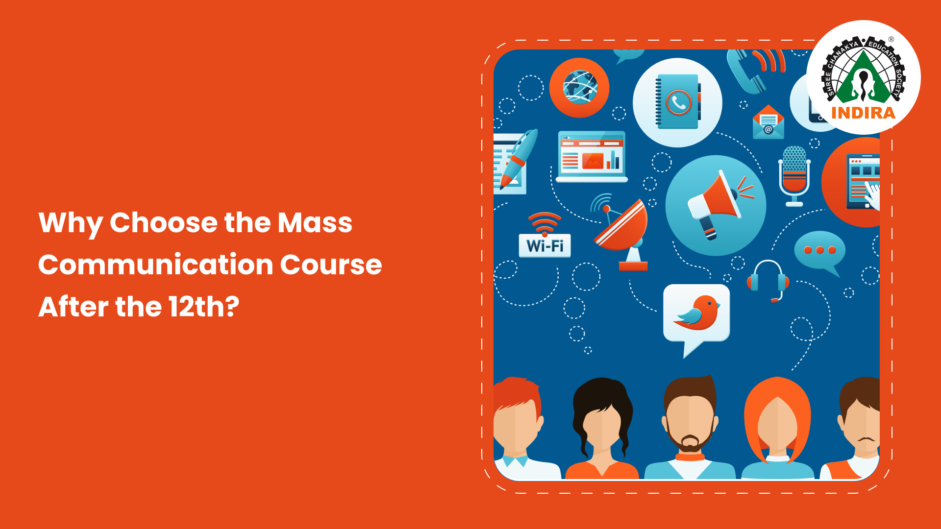  Why Choose the Mass Communication Course After the 12th?